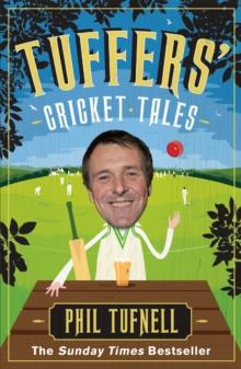 Tuffers' Cricket Tales : Stories to get you excited for the Ashes