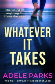 Whatever It Takes : The unputdownable hit from the Sunday Times bestselling author of BOTH OF YOU