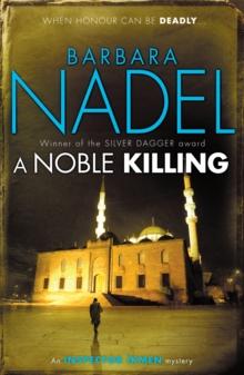 A Noble Killing (Inspector Ikmen Mystery 13) : An enthralling shocking crime thriller