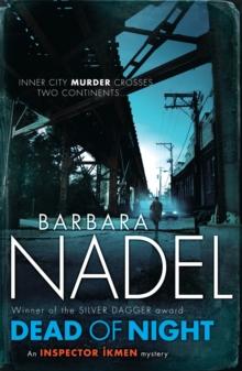 Dead of Night (Inspector Ikmen Mystery 14) : A shocking and compelling crime thriller