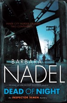 Dead of Night (Inspector Ikmen Mystery 14) : A shocking and compelling crime thriller