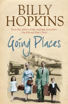 Going Places (The Hopkins Family Saga, Book 5) : An endearing account of bringing up a family in the 1950s