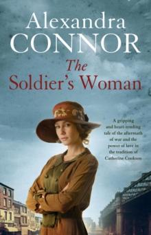 The Soldier's Woman : A dramatic saga of love, betrayal and revenge