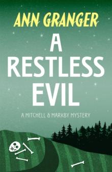 A Restless Evil (Mitchell & Markby 14) : An English village murder mystery of intrigue and suspicion