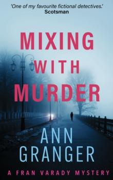 Mixing With Murder (Fran Varady 6) : A lively mystery of blackmail and murder