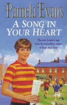 A Song in your Heart : A family saga of hardship and undying love