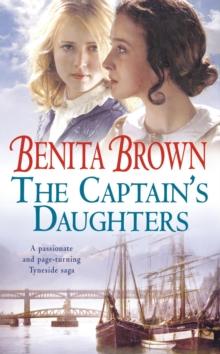 The Captain's Daughters : A passionate and page-turning Tyneside saga