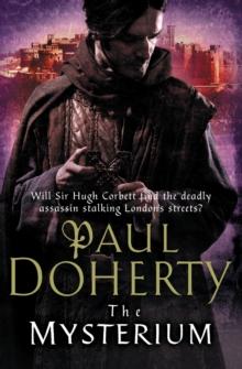 The Mysterium (Hugh Corbett Mysteries, Book 17) : The hunt for a deadly killer amidst medieval London