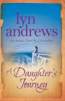 A Daughter's Journey : A compelling and atmospheric saga of love and ambition