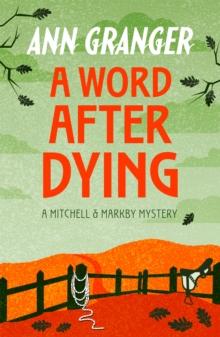 A Word After Dying (Mitchell & Markby 10) : A cosy Cotswolds crime novel of murder and suspicion