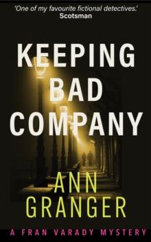 Keeping Bad Company (Fran Varady 2) : A London crime novel of mystery and mistrust