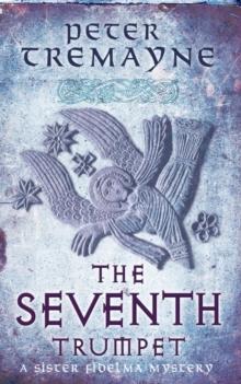 The Seventh Trumpet (Sister Fidelma Mysteries Book 23) : A page-turning medieval mystery of murder and intrigue