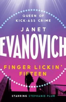 Finger Lickin' Fifteen : A fast-paced mystery full of hilarious catastrophes and romance