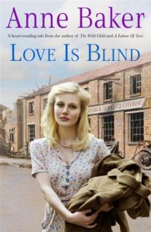 Love is Blind : A gripping saga of war, tragedy and bitter jealousy