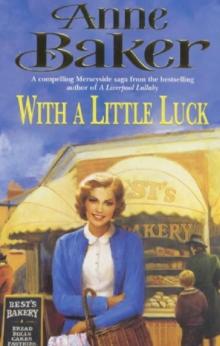 With a Little Luck : A shocking truth changes a family's future forever