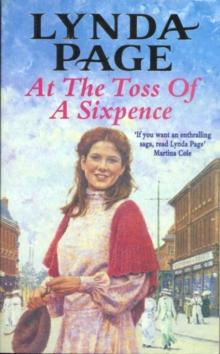 At the Toss of a Sixpence : A heart-warming saga of triumph in the face of adversity