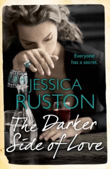 The Darker Side of Love : A gripping novel of secrets, lies and betrayal