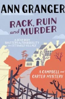 Rack, Ruin and Murder (Campbell & Carter Mystery 2) : An English village whodunit of murder, secrets and lies