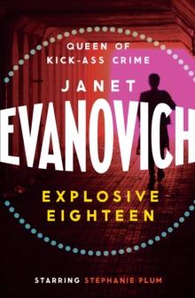 Explosive Eighteen : A fiery and hilarious crime adventure