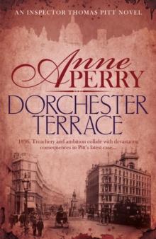 Dorchester Terrace (Thomas Pitt Mystery, Book 27) : Espionage and betrayal in the foggy streets of Victorian London