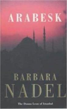 Arabesk (Inspector Ikmen Mystery 3) : A powerful crime thriller set in Istanbul