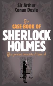 Sherlock Holmes: The Case-Book of Sherlock Holmes (Sherlock Complete Set 9)