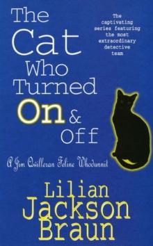 The Cat Who Turned On & Off (The Cat Who  Mysteries, Book 3) : A delightful feline crime novel for cat lovers everywhere