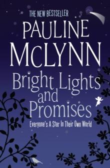 Bright Lights and Promises : A poignant novel about love and understanding