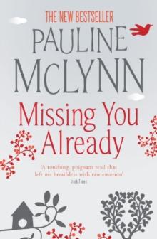 Missing You Already : A heart-breaking novel of honesty and raw emotion