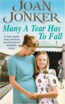 Many a Tear has to Fall : A warm, tender, heartfelt saga of a loving Liverpool family