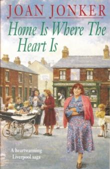 Home is Where the Heart Is : A touching saga of love, family and hope (Eileen Gillmoss series, Book 3)