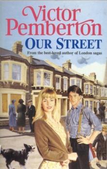 Our Street : A heart-warming saga of love, loss and friendship