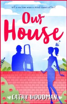 Our House : A laugh-out-loud romantic romp