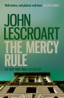 The Mercy Rule (Dismas Hardy series, book 5) : A chilling and emotional thriller of justice, compassion and murder