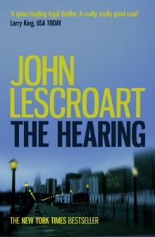 The Hearing (Dismas Hardy series, Book 7) : A riveting legal thriller full of twists