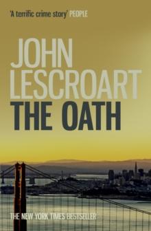 The Oath (Dismas Hardy series, book 8) : A page-turning medical crime thriller