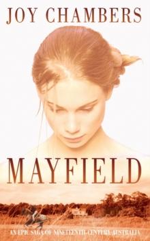 Mayfield : An epic saga of love, loss and sacrifice