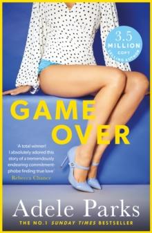 Game Over : A sexy and totally addictive novel from the No. 1 Sunday Times bestseller