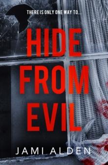 Hide From Evil: Dead Wrong Book 2 (A suspenseful serial killer thriller)