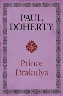 Prince Drakulya : A spellbinding novel of the legendary figure