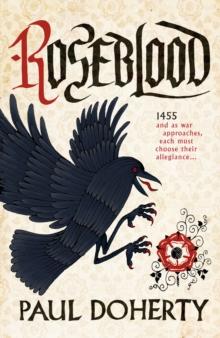 Roseblood : A gripping tale of a turbulent era in English history