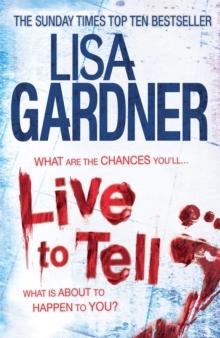 Live to Tell (Detective D.D. Warren 4) : An electrifying thriller from the Sunday Times bestselling author