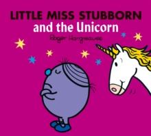 Little Miss Stubborn and the Unicorn