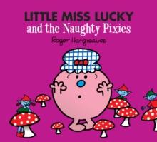 Little Miss Lucky and the Naughty Pixies