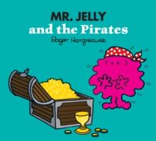 Mr. Jelly and the Pirates