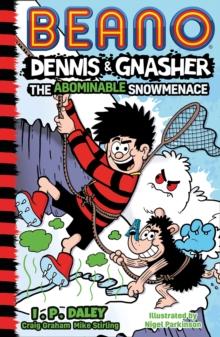 Beano Dennis & Gnasher: The Abominable Snowmenace