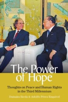 The Power of Hope : Thoughts on Peace and Human Rights in the Third Millennium