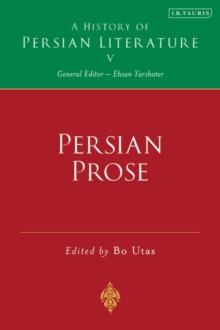 Persian Prose : A History of Persian Literature, Vol V