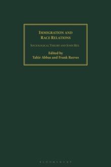 Immigration and Race Relations : Sociological Theory and John Rex