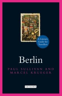 Berlin : A Literary Guide for Travellers